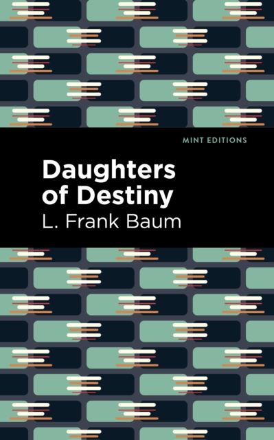 Book Cover for Daughters of Destiny by L. Frank Baum