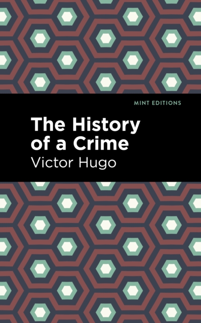 Book Cover for History of a Crime by Victor Hugo