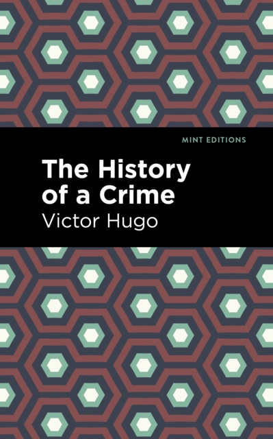 Book Cover for History of a Crime by Hugo, Victor