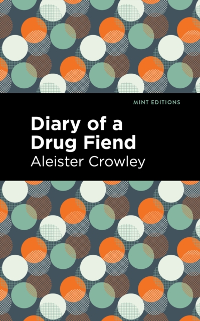 Book Cover for Diary of a Drug Fiend by Aleister Crowley