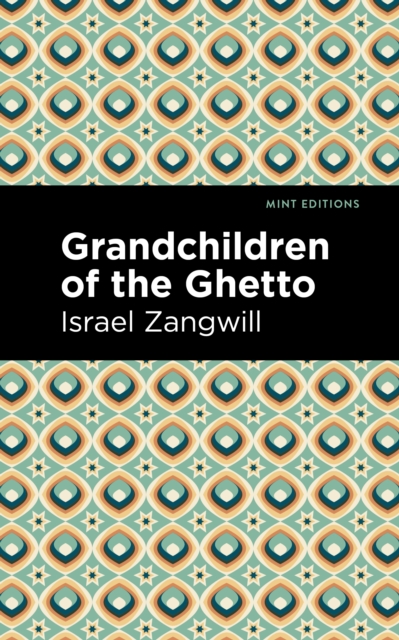 Book Cover for Grandchildren of the Ghetto by Israel Zangwill