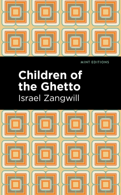 Book Cover for Children of the Ghetto by Israel Zangwill