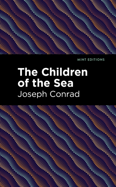 Book Cover for Children of the Sea by Joseph Conrad