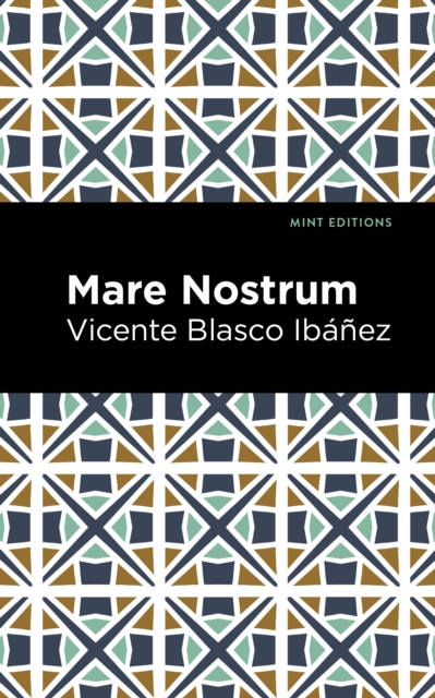 Book Cover for Mare Nostrum by Vicente Blasco Ibanez