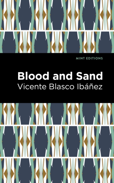 Book Cover for Blood and Sand by Vicente Blasco Ibanez