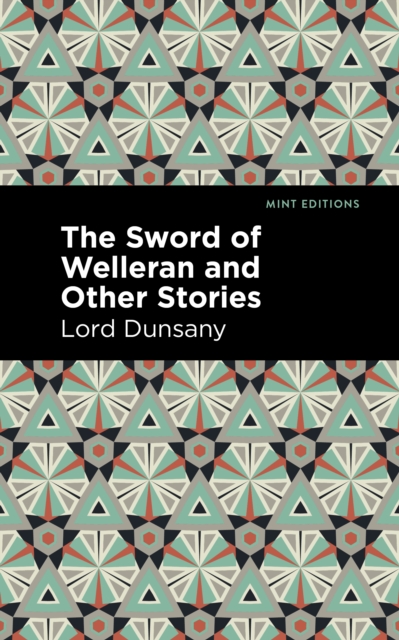 Book Cover for Sword of Welleran and Other Stories by Lord Dunsany