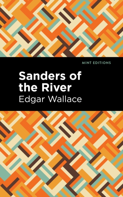 Book Cover for Sanders of the River by Edgar Wallace