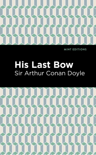 Book Cover for His Last Bow by Sir Arthur Conan Doyle