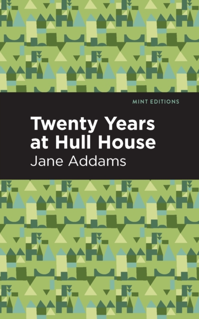 Book Cover for Twenty Years at Hull-House by Jane Addams