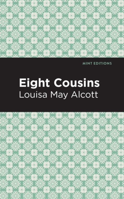 Book Cover for Eight Cousins by Louisa May Alcott