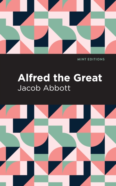 Book Cover for Alfred the Great by Jacob Abbott