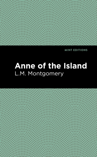 Book Cover for Anne of the Island by Montgomery, L. M.