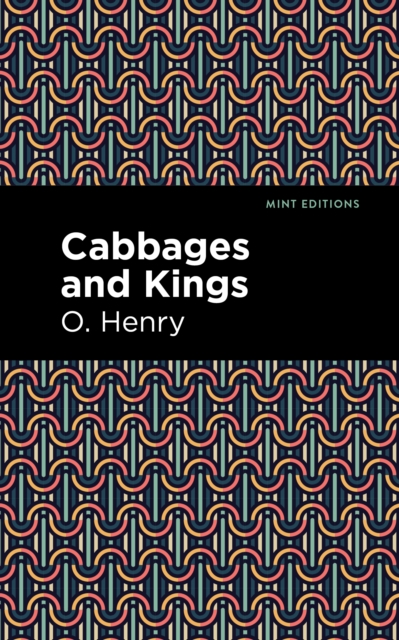 Book Cover for Cabbages and Kings by O. Henry