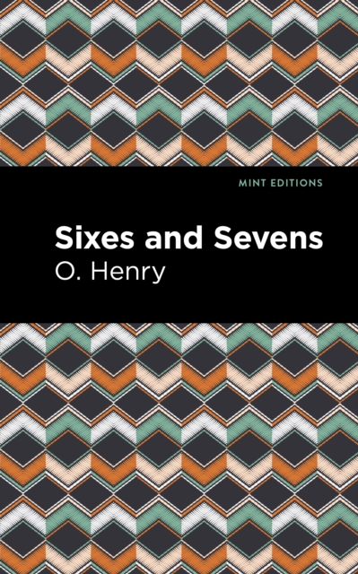 Book Cover for Sixes and Sevens by Henry, O.