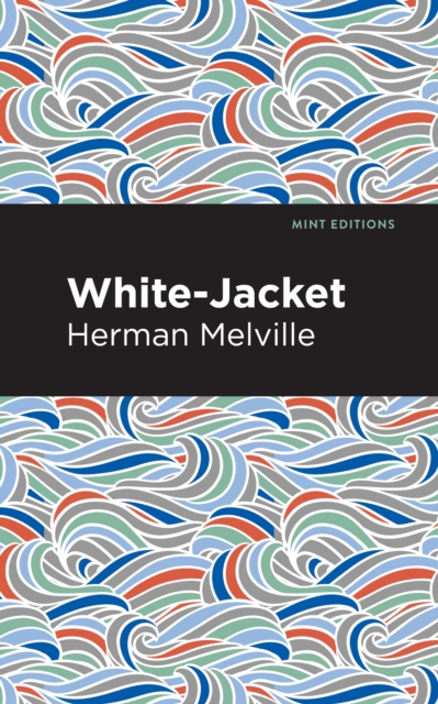 Book Cover for White-Jacket by Herman Melville