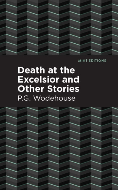 Book Cover for Death at the Excelsior and Other Stories by P. G. Wodehouse