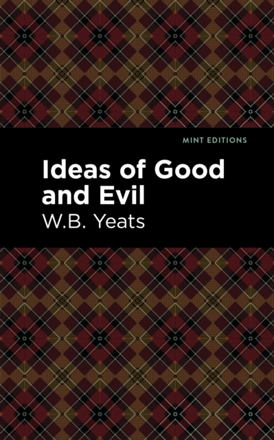 Book Cover for Ideas of Good and Evil by William Butler Yeats