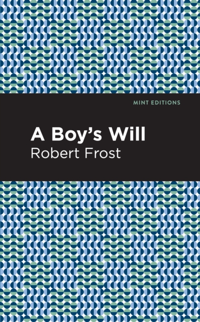 Book Cover for Boy's Will by Robert Frost