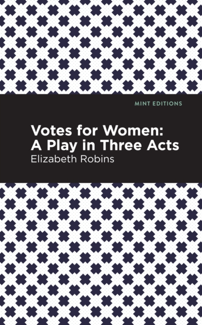 Book Cover for Votes for Women by Elizabeth Robins