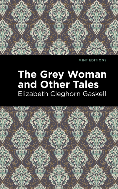 Book Cover for Grey Woman and Other Tales by Gaskell, Elizabeth Cleghorn