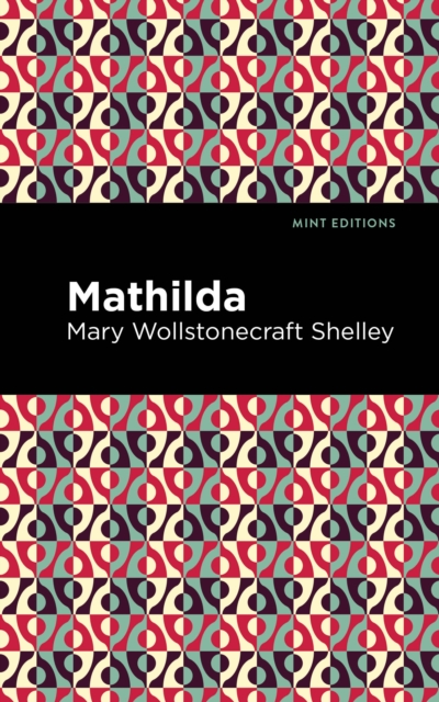 Book Cover for Mathilda by Mary Shelley