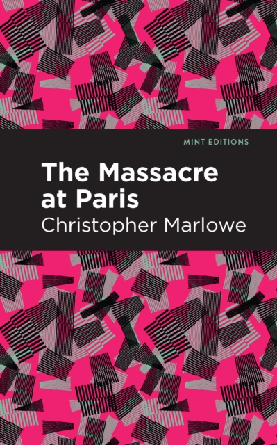 Book Cover for Massacre at Paris by Christopher Marlowe