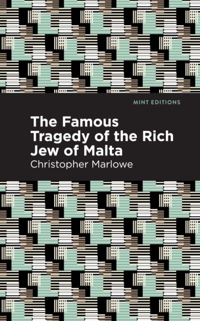 Book Cover for Famous Tragedy of the Rich Jew of Malta by Christopher Marlowe