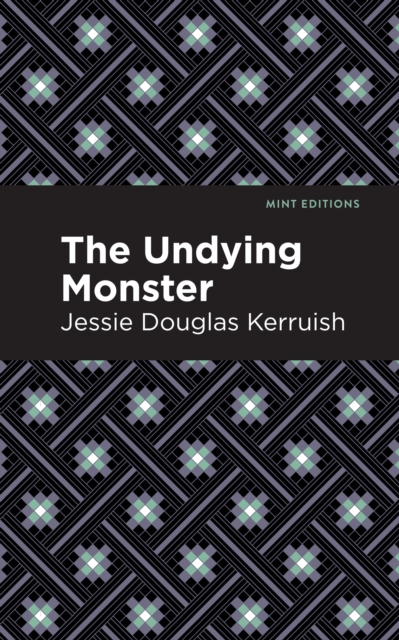 Book Cover for Undying Monster by Jessie Douglas Kerruish