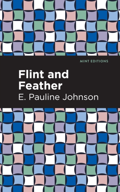 Book Cover for Flint and Feather by E. Pauline Johnson