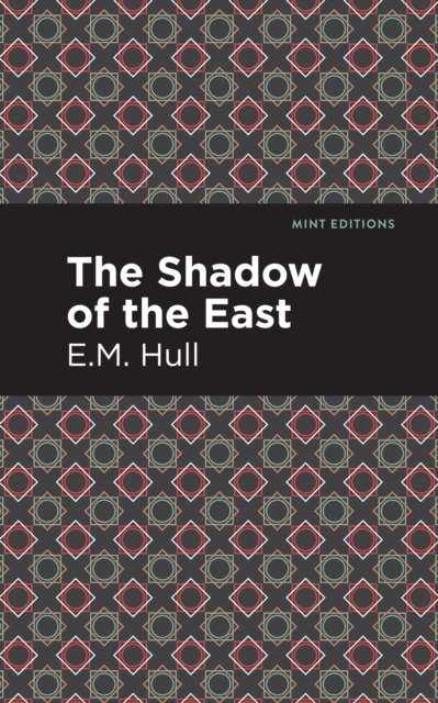 Book Cover for Shadow of the East by E. M. Hull