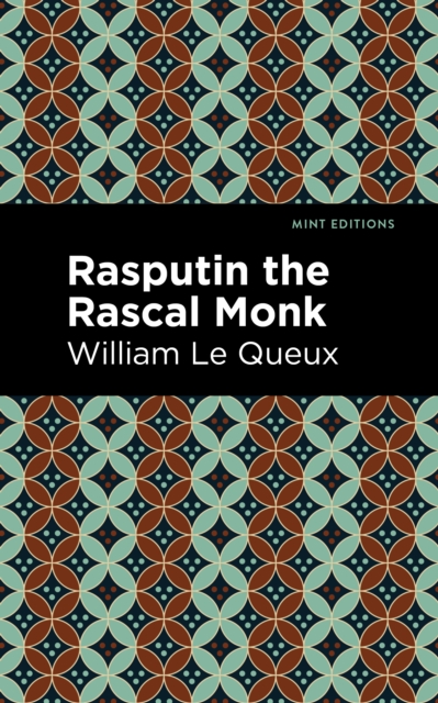 Book Cover for Rasputin the Rascal Monk by William Le Queux