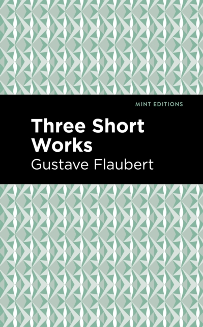 Book Cover for Three Short Works by Gustave Flaubert