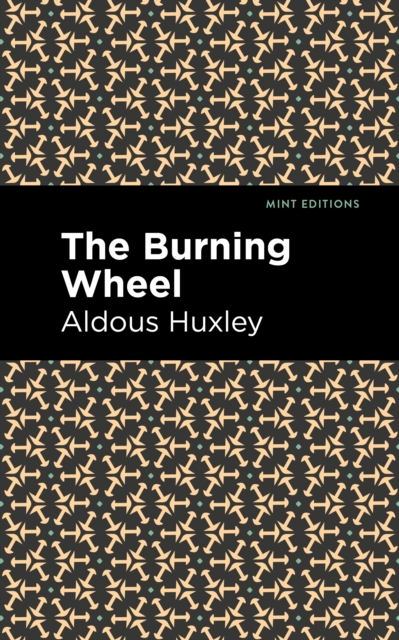 Book Cover for Burning Wheel by Aldous Huxley