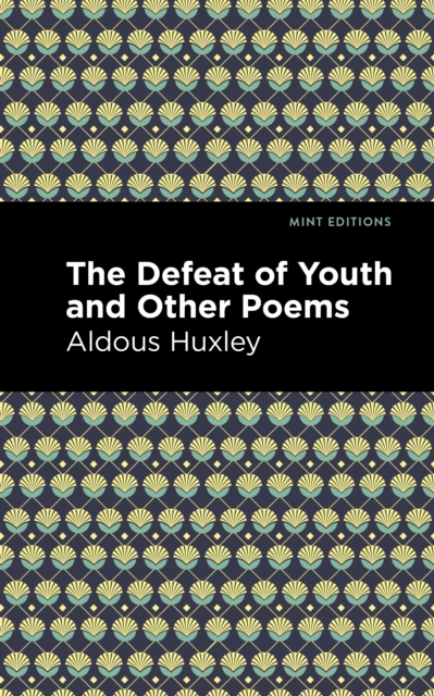 Book Cover for Defeat of Youth and Other Poems by Aldous Huxley