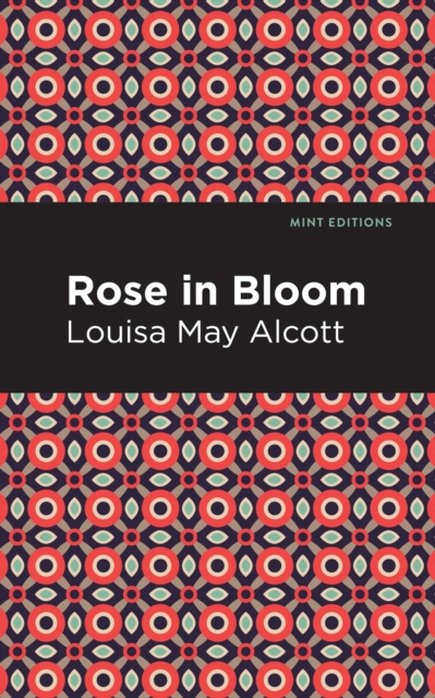 Book Cover for Rose in Bloom by Louisa May Alcott