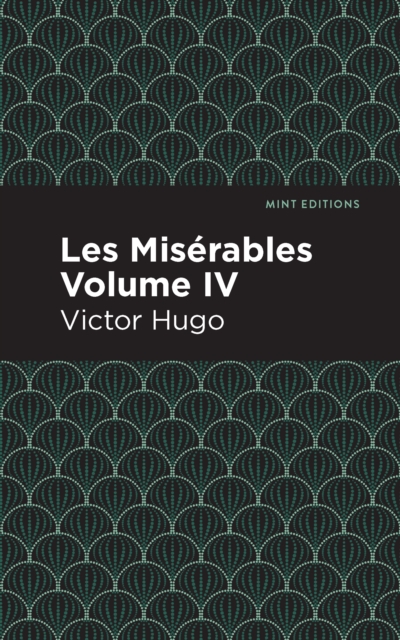 Book Cover for Les Miserables Volume IV by Hugo, Victor