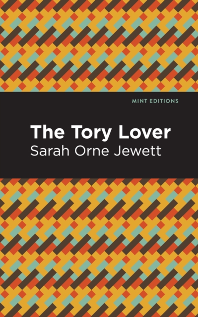 Book Cover for Tory Lover by Sarah Orne Jewett