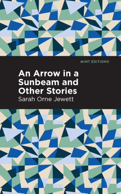 Book Cover for Arrow in a Sunbeam by Sarah Orne Jewett