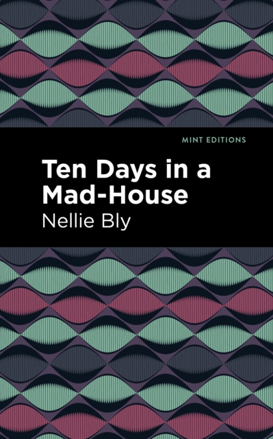 Book Cover for Ten Days in a Mad House by Nellie Bly