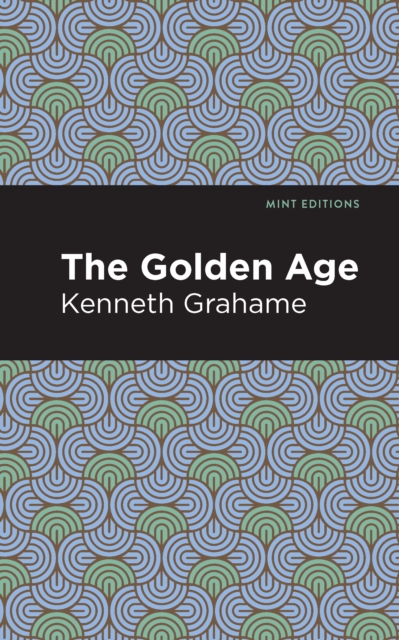 Book Cover for Golden Age by Grahame, Kenneth