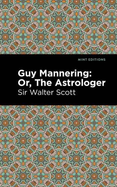 Book Cover for Guy Mannering; Or, The Astrologer by Sir Walter Scott