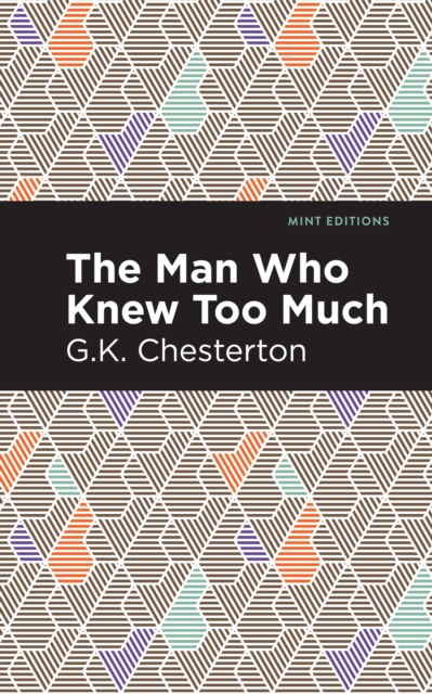 Book Cover for Man Who Knew Too Much by G. K. Chesterton