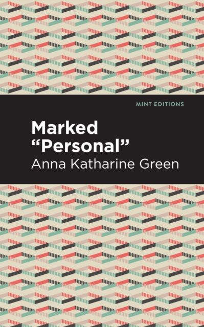 Book Cover for Marked &quote;Personal&quote; by Anna Katharine Green