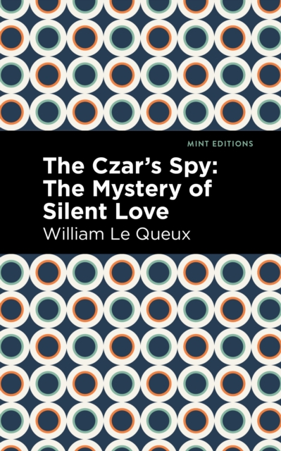 Book Cover for Czar's Spy by William Le Queux