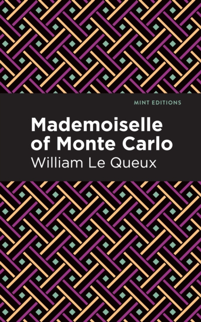 Book Cover for Mademoiselle of Monte Carlo by William Le Queux