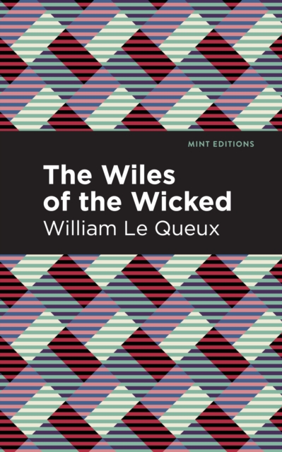 Book Cover for Wiles of the Wicked by William Le Queux