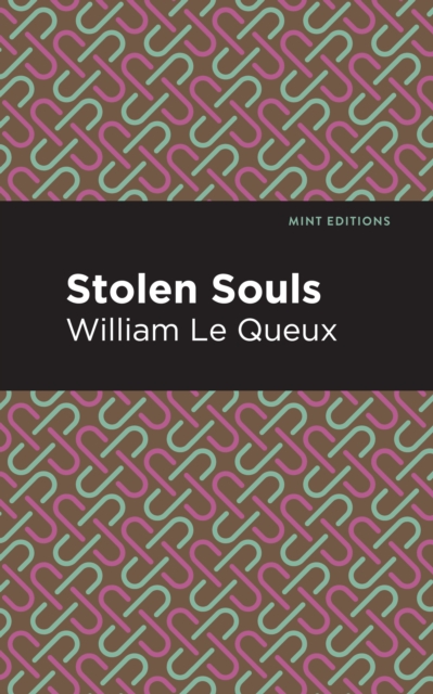 Book Cover for Stolen Souls by William Le Queux