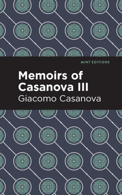 Book Cover for Memoirs of Casanova Volume III by Giacomo Casanova