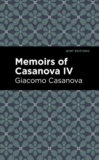 Book Cover for Memoirs of Casanova Volume IV by Giacomo Casanova