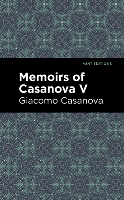 Book Cover for Memoirs of Casanova Volume V by Giacomo Casanova